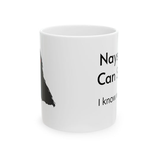 Suck It Naysayers Sasquatch Mug