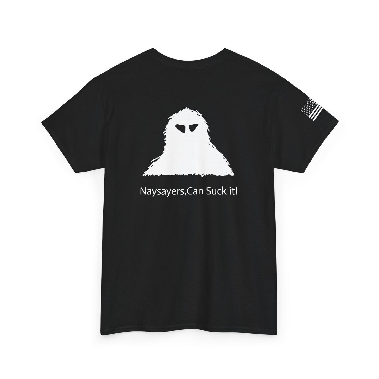 Naysayers Can Suck It Classic T-Shirt