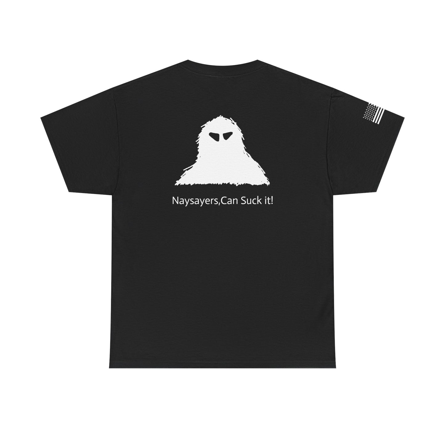 Naysayers Can Suck It Classic T-Shirt